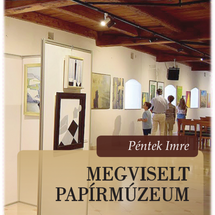 Imre Péntek The Worn-out Paper Museum