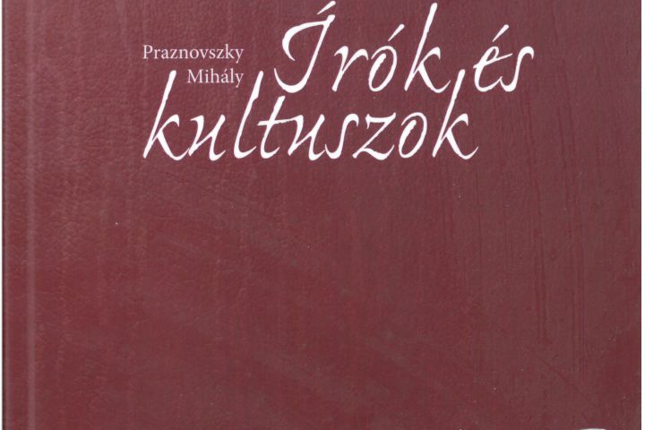 Mihály Praznovszky Writers and Cults